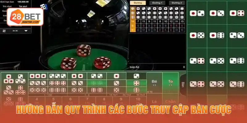 Hướng dẫn quy trình các bước truy cập bàn cược