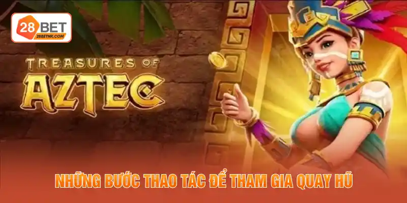 Những bước thao tác để tham gia quay hũ