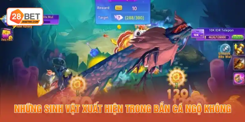 Những sinh vật xuất hiện trong bắn cá Ngộ Không