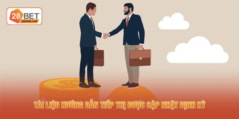 Tài liệu hướng dẫn tiếp thị được cập nhật định kỳ